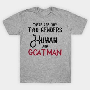 My Gender is Goatman T-Shirt